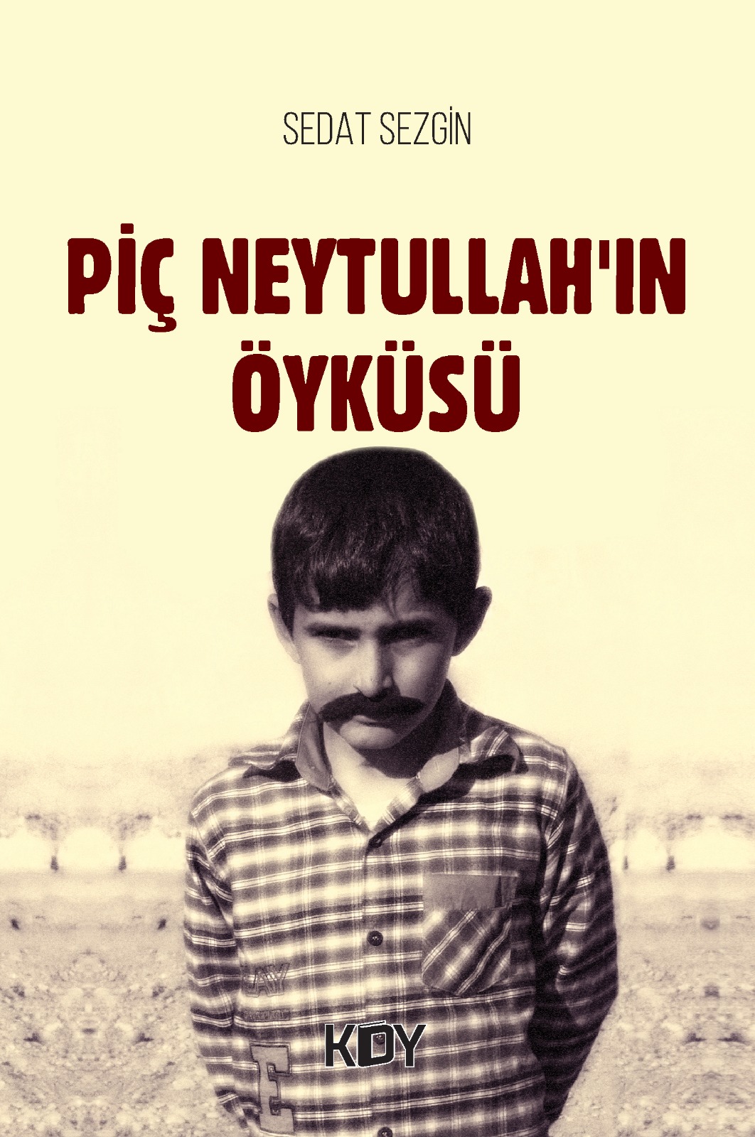 Sedat Sezgin’in “Piç Neytullah’ın Öyküsü” kitabı yayımlandı.