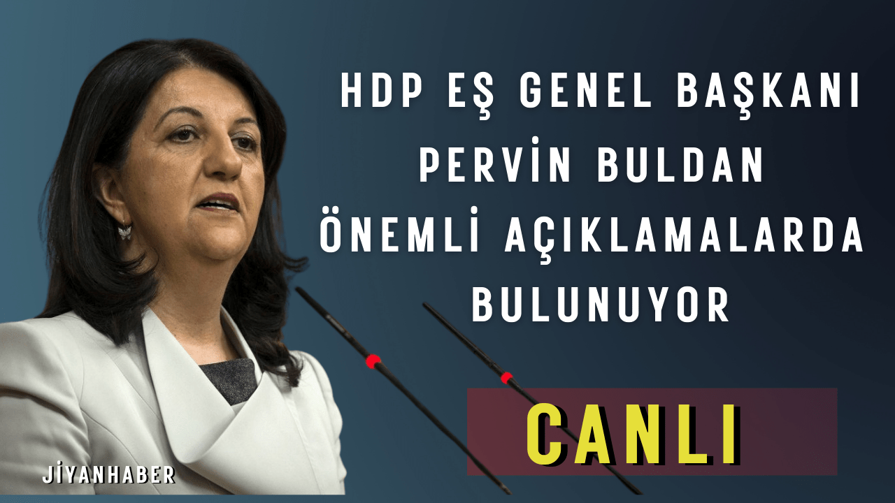 HDP Eş Genel Başkanı Buldan konuşuyor | CANLI